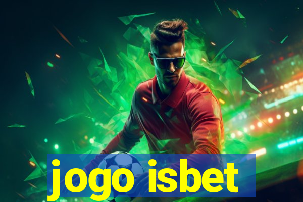 jogo isbet